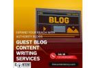 Guest Blog Content Writing Services – Expand Your Reach with Authority Blogs