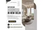 Find Your Perfect Interior Designer in New Delhi Today