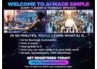 AI Made Simple 90 Minute Training Course / Get Registered Today!