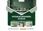 Expert Interior Designers in Delhi for Dream Home Spaces
