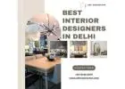 Choose the Best Interior Designers in Delhi for Unique Designs
