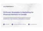 10 Proven Strategies in Marketing for Financial Advisors in Canada