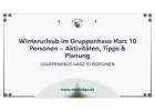 Winterurlaub im Gruppenhaus Harz 10 Personen – Aktivitäten, Tipps & Planung