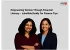 Empowering Women Through Financial Literacy – LakshMe BFF Finance Tips