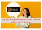 How to Claim PlayIn Exchange Offers and Get the Most Rewards