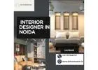 Trusted Interior Designer in Noida for Modern Spaces