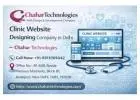 Chahar Technologies – Expert Clinic Website Design Company in Delhi
