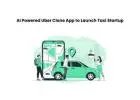 AI Powered Uber Clone App to Launch Taxi Startup
