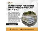 Complete BIS Registration Support for IS 9627 Pipes