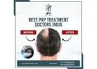 Best PRP Treatment doctors India