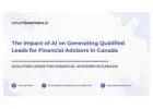 The Impact of AI on Generating Qualified Leads for Financial Advisors in Canada