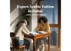 Expert Arabic Tuition in Dubai – Learn with Confidence!