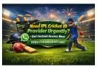 Need IPL Cricket ID Provider Urgently? Get Instant Access Now