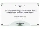 Die schönsten Gruppenhäuser im Harz für Familien, Freunde und Vereine