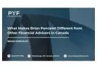 What Makes Brian Poncelet Different from Other Financial Advisors in Canada
