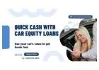 Get Quick Car Equity Loans Vancouver