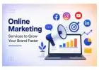 Online Marketing Services to Grow Your Brand Faster