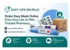Order Easy Meds Online From Easy Life on Pills - Trusted ******cy