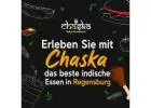 Erleben Sie mit Chaska das beste indische Essen in Regensburg