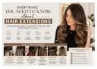 Everything You Need to Know About Hair Extensions