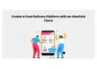 Create a Food Delivery Platform with an UberEats Clone