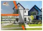 Reduce Your Mortgage Down To 5–7 Years Easy & Fast