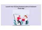 Launch Your Grocery Business with an Instamart Clone App
