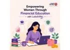 Empowering Women Through Financial Education with LakshMe -