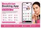 Beautician Booking App Development Company for Startups