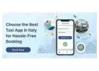 Choose the Best Taxi App in Italy for Hassle-Free Booking
