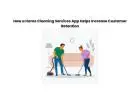 How a Home Cleaning Services App Helps Increase Customer Retention