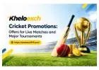 Kheloexch Cricket Promotions: Offers for Live Matches and Major Tournaments