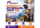 SIRA-Approved CCTV Installation Company Dubai | Proswift Security Solutions
