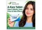 A-Kare Tablet – How It Works, Uses, price & Side Effects