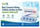 Buy Caverta 50mg Tablets Online In USA - Generic Sildenafil